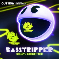 Basstripper - Darkest Void (OUT NOW)