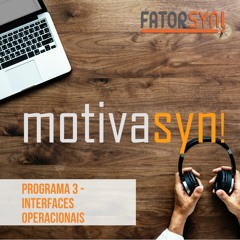 MotivaSyn! #3 Henrique V. Mäder - Interfaces Operacionais