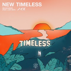 BeauDamian - New Timeless (ft. Lost Boy)