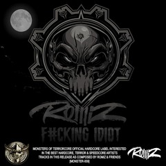 Romiz - Fu#king Idiot
