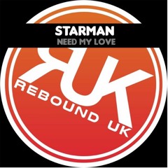 Starman - Need My Love