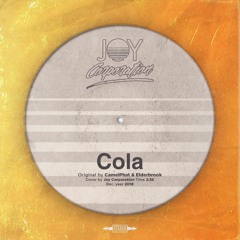 CamelPhat & Elderbrook - Cola (Joy Corporation Cover)