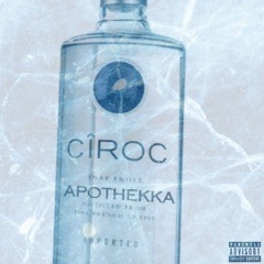 Apothekka - Cîroc (prod. déjà vu)
