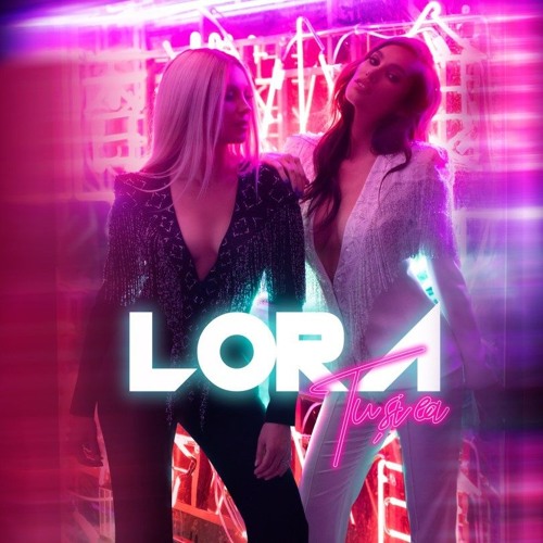 Lora - Tu și ea | Videoclip Oficial