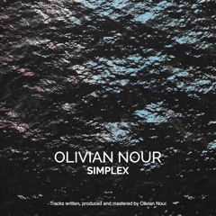 01 - Olivian Nour - Simplex (Origina Mix)