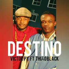 Destino... Victor Py ft Thião Black