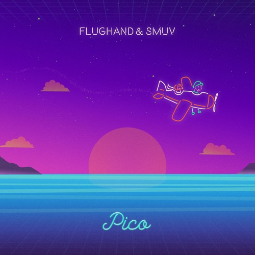 Flughand & Smuv - Pico