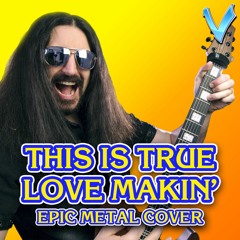 This Is True Love Makin' (Capcom vs SNK 2) [EPIC METAL COVER] (Little V)