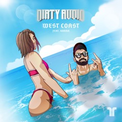 Dirty Audio - West Coast (Feat. Karra)