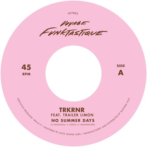TRKRNR "No Summer Days" feat. Trailer Limon (7' Vinyl Out Now)