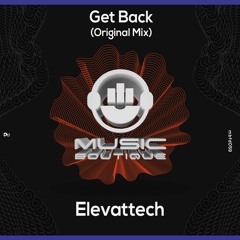 #MBFD059 - Elevattech - Get Back (Original Mix)**FREE DOWNLOAD**