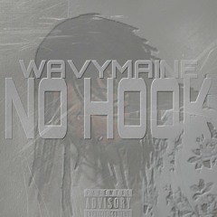 WavyMaine - No Hook