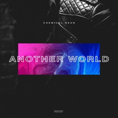 Chemical Neon - Another World
