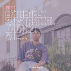 DEFFIE'S EXTREMELY SUBSTANTIAL DRUM KIT VOL. 1 (OUT NOW ON SPLICE)