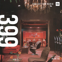 Soulection Radio Show #399 ft. Kyle Dion