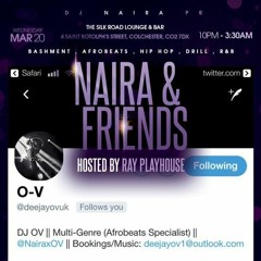 #NairaAndFriends • DJ OV x RAY PLAYHOUSE [Afrobeats Live Set] || @Deejayovuk @RayPlayhouse
