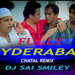 2019 Special Fully Hyderabadi Chatal Band Remix By Dj Sai Smilay