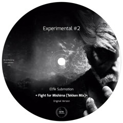 Fight for Mishima (Tekken Mix) - Experimental #2