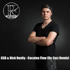 GSB & Nick Novity - Cocaina Flow (Re-Fuzz Remix)FREE DL