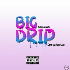 Skoolboi Paso - Big Drip (Prod.by Blackstar)