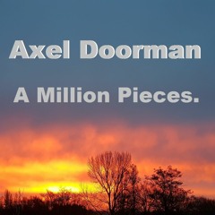 Axel Doorman - A Million Pieces