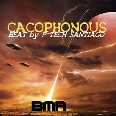 "CACOPHONOUS" (BMR) - Prod. by P-TECH SANTIAGO