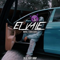El Vale - Nivel Codiciado (Corridos 2019)