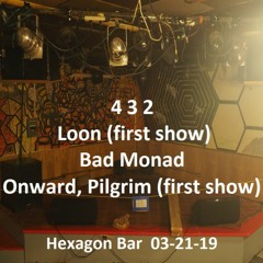 ONWARD, PILGRIM @ Hexagon   03-21-19