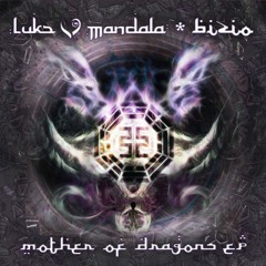 Luke Mandala, Bizio - Mother Of Dragons [Desert Trax]