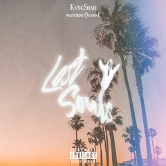 Kvng Shad feat Quano.F  - Lost Soul