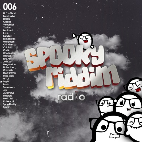 Spooky Riddim Radio #006