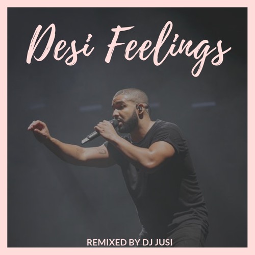 Desi Feelings (feat. Drake, Diljit Dosanjh, Jazzy B & Gurnam Bhullar)