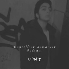 Dancefloor Romancer 024 - TNY