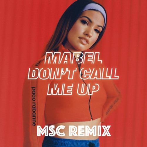 Don't Call Me Up (MSC Remix) *Snippet*