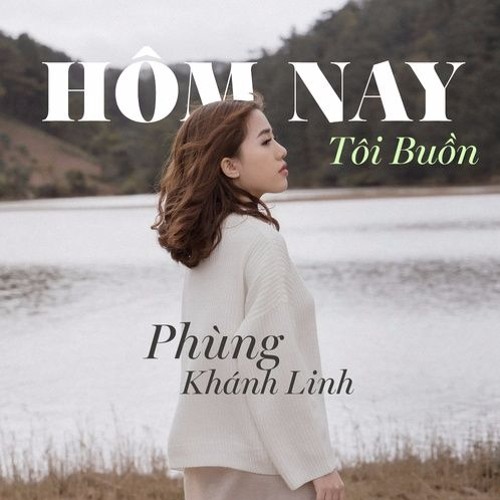 VINAHOUSE | Hôm Nay Tôi Buồn (Meow Remix) by Phùng Khánh Linh