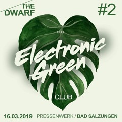 The Dwarf @ Electronic Green Club - PRESSENWERK Bad Salzungen - 16.03.2019