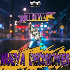 Jlu La Voz - Nueva Decisiones