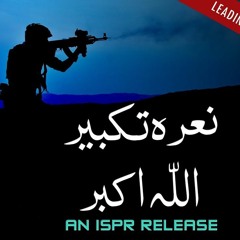 Naara E Takbeer Allah O Akbar By Sahir Ali Bagga ISPR Song 2017