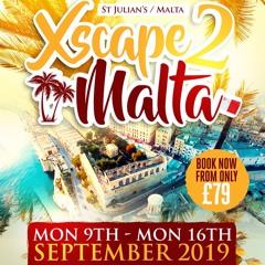 Xscape 2 Malta 2019 Mix (Mixed by Invasion Crew & DJ Nate)
