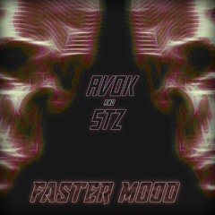 Avok & Stz - Faster Mood (Out soon on Artek Record)