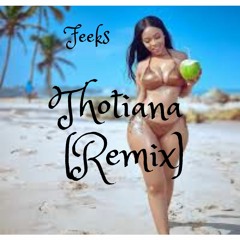 Thotiana (Remix)