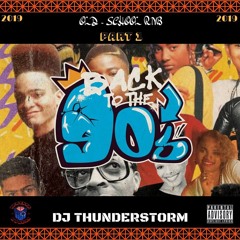 BACK TO THE 90'S PART 1 DJ THUNDERSTORM