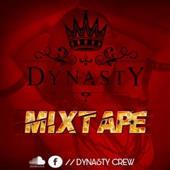 DYNASTY MIXTAPE
