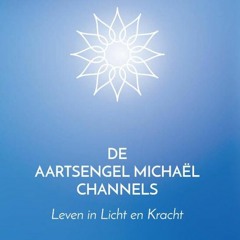 De AA Michael Channels - Alles Is Licht