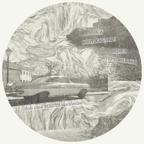 [SIDE B] dub_cmd meets mantsche - Stepping Back