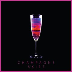 Champagne Skies (Prod. Rebbel)