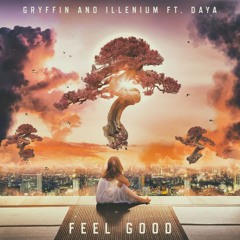 Gryffin & Illenium ft. Daya - Feel Good (JFU Remix)
