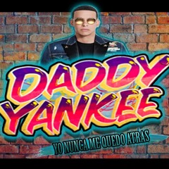 Daddy Yankee - Yo Nunca Me Quedo Atras Tra Tra