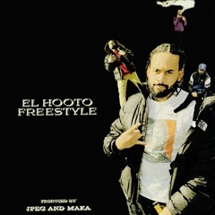 EL HOOTO FREESTYLE (Prod. JPEG & MAKA)