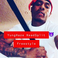 Young Haze - Head Split Freestyle